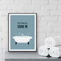 Letting It All Soak In Bathroom Print, thumbnail 3 of 3