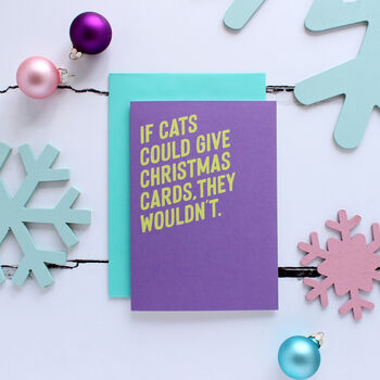 If Cats Could They Wouldn't Christmas Card, 2 of 4