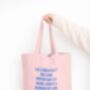 I Accidentally Became Important | Tote Bag, thumbnail 4 of 11