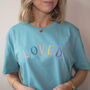 Embroidered Loved Organic T Shirt, thumbnail 7 of 7