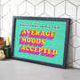 'Average Moods Accepted' Funny Graphic Poster, thumbnail 1 of 3