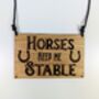 Horses Keep Me Stable Oak Wood Door Sign, Door Hanger, thumbnail 6 of 8