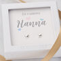 Luxury Boxed Sterling Silver Heart Earrings For Nanna, thumbnail 1 of 3