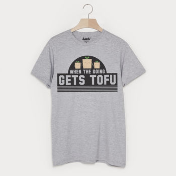 When The Going Gets Tofu Men's Slogan T Shirt, 3 of 3
