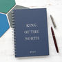 Personalised King Of The North Notebook, thumbnail 1 of 5
