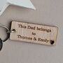 Personalised 'This Dad Belongs To…' Wooden Keyring, thumbnail 2 of 3