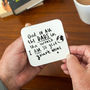 'Dad I Am So Glad You're Mine' Coaster, thumbnail 1 of 7