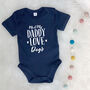 Me And My Daddy Love … Personalised Babygrow, thumbnail 6 of 11