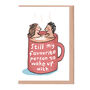 Coffee Couple Favourite Person Valentine's Card, thumbnail 2 of 2