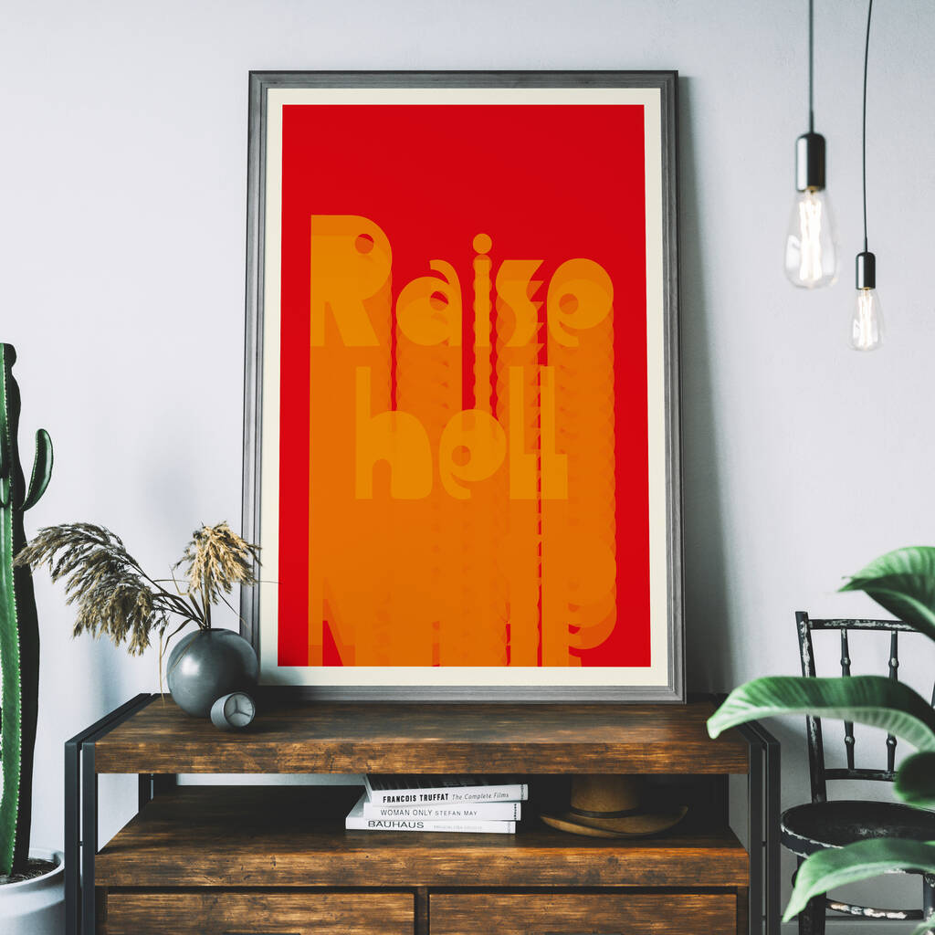 Raise Hell Retro Art Print By Mimi & Mae