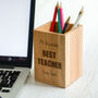 Personalised Best Teacher Pen Pot, thumbnail 2 of 4