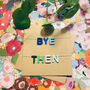 Bye Then Mini Garland Goodbye Card And Decoration, thumbnail 1 of 2