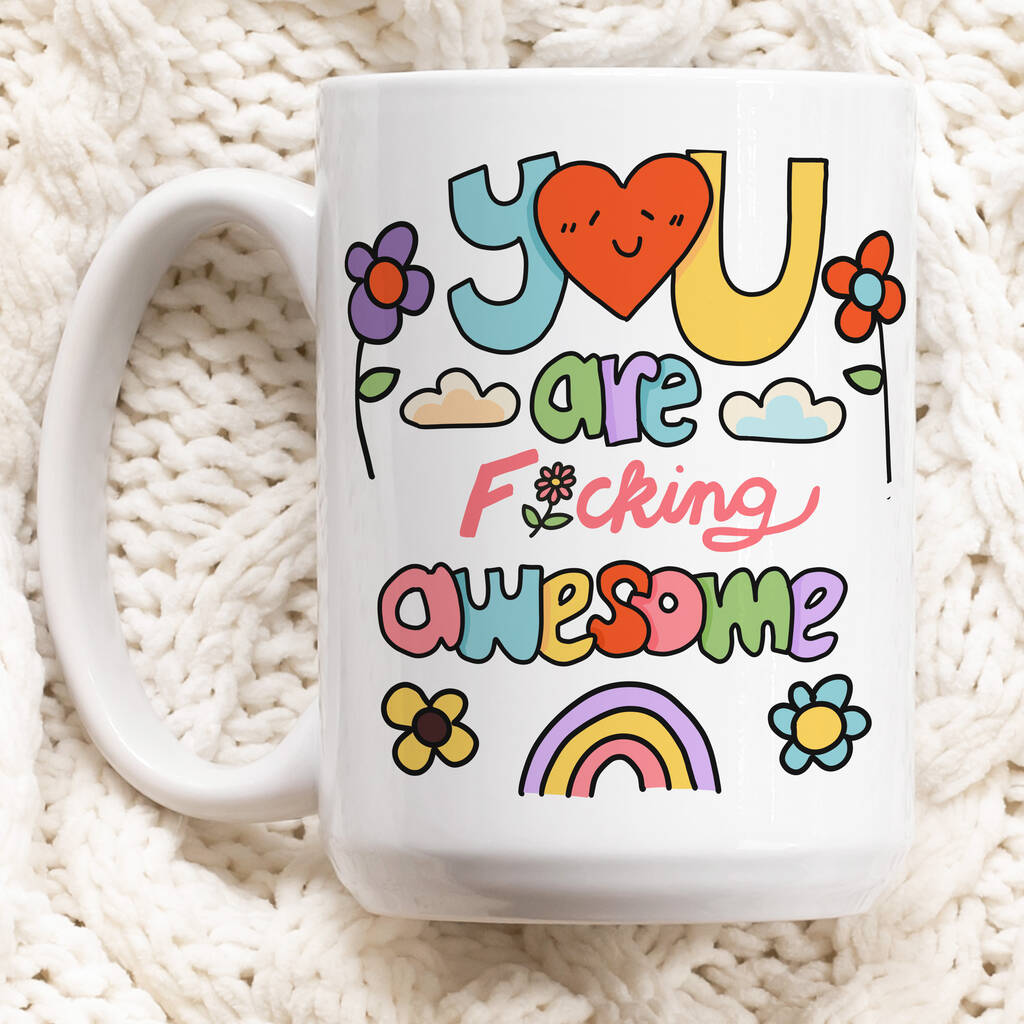 Ýou Are F***Ing Awesome' Mug By Kinder Planet Company