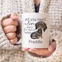 Personalised All You Need Is Love And A Dachshund Mug, thumbnail 1 of 2