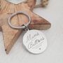 Engraved Circle Keyring, Mums Are Like Buttons, thumbnail 1 of 3