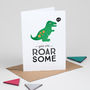 Dinosaur Valentine's Card 'You Are Roarsome', thumbnail 2 of 5