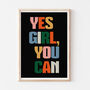 Strong Women Colourful Feminist Yes Girl You Can Print, thumbnail 2 of 6