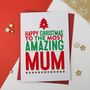 Amazing Mummy Or Mum Or Mother Christmas Card, thumbnail 1 of 3