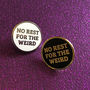 'No Rest For The Weird' Enamel Pin, thumbnail 4 of 7
