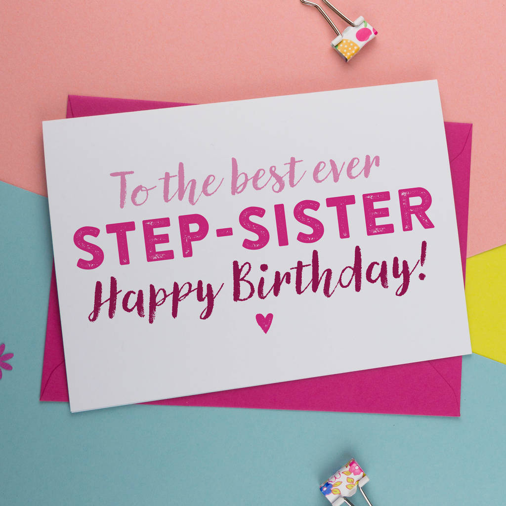 Best Step Sister Birthday Card By A Is For Alphabet