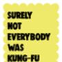 Kung Fu Fighting Sign | Lyrics Print, thumbnail 1 of 4