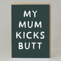 'My Mum Kicks Butt' Card, thumbnail 1 of 2