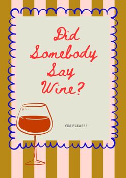 A4 Print, Did Somebody Say Wine? Mustard And Pink Stripe, 4 of 5