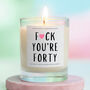Funny 40th Birthday Gift You're Forty Candle, thumbnail 1 of 6