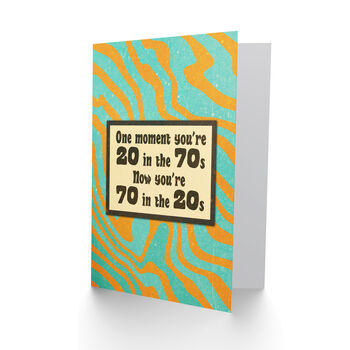 Old Age Joke 20 In The 70s Retro Funny Birthday Card, 2 of 4