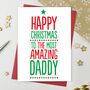 Amazing Dad Christmas Card, thumbnail 3 of 3