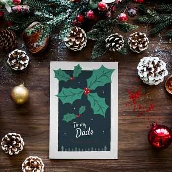 'To My Dads' Christmas Card For Gay Dads, Holly, 3 of 10