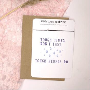 Tough Times Card With Wish String, 2 of 3