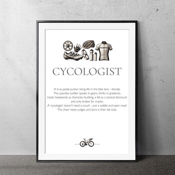 Funny, Cyclist Lover Gift, A4 Wall Art For A Cycologist Cycle Loving Dad, Grandad, Friend Or Partner, 2 of 2