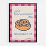 Just Pain Au Raisining Through Life Print, thumbnail 5 of 7