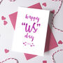Personalised Happy 'Us' Day Anniversary Card, thumbnail 2 of 4