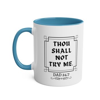 Thou Shall Not Try Me Coffee Mug, 4 of 8