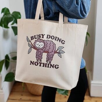 Busy Doing Nothing Cotton Canvas Sloth Design Tote Bag, 2 of 3