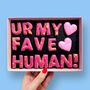 Ur My Fave Human! Letterbox Message Cookies Hot Pink, thumbnail 1 of 2