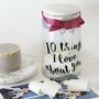 Personalised '10 Things I Love About…' Jar, thumbnail 4 of 4