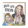 You're Very Hanson Greetings Card, thumbnail 2 of 2