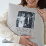 Personalised Wedding Gift Photo Cushion, thumbnail 3 of 3