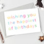 Happiest Of Birthdays Card, thumbnail 2 of 3