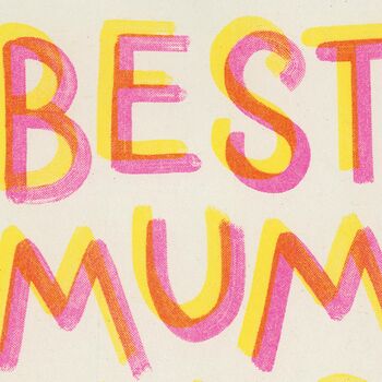 Best Mum Ever Risograph Card, 3 of 3