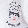 Gotta Get Theroux This Embroidered Sweatshirt, thumbnail 7 of 8