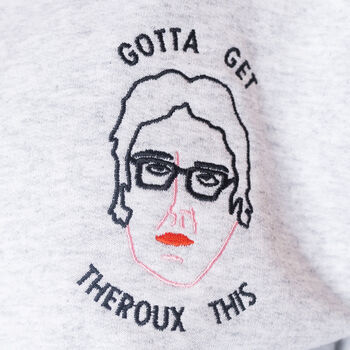 Gotta Get Theroux This Embroidered Sweatshirt, 7 of 8