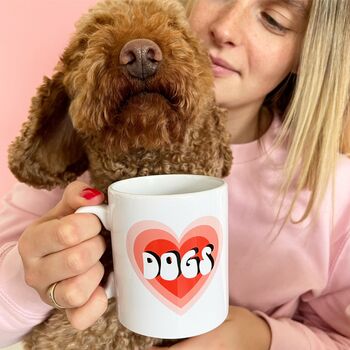Dogs Are The Best Dog Lover Ceramic Mug, 2 of 2