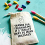 Personalised It's Okay To Make Mistakes Teacher Gift, thumbnail 1 of 2