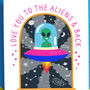 Personalised Alien Love You Anniversary Greeting Card, thumbnail 2 of 6
