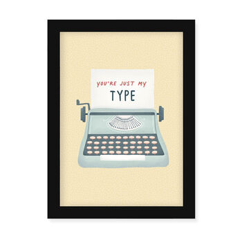 You're Just My Type Framed Print, 5 of 7