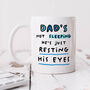 Personalised Mug 'Dad's Not Sleeping', thumbnail 1 of 3